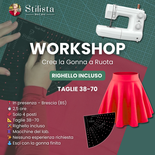 WORKSHOP – Gonna a Ruota Direttamente su Tessuto | Righello Incluso 21 MARZO ore 16,30-19,00